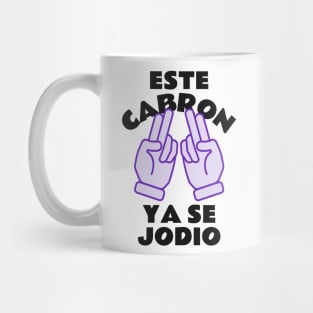 este cabron ya se jodio Mug